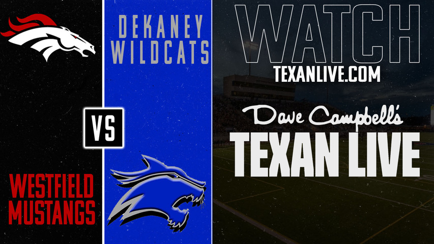 Westfield vs Dekaney - 7:00PM - 10/3/2025 - Football - Live from Planet Ford Stadium