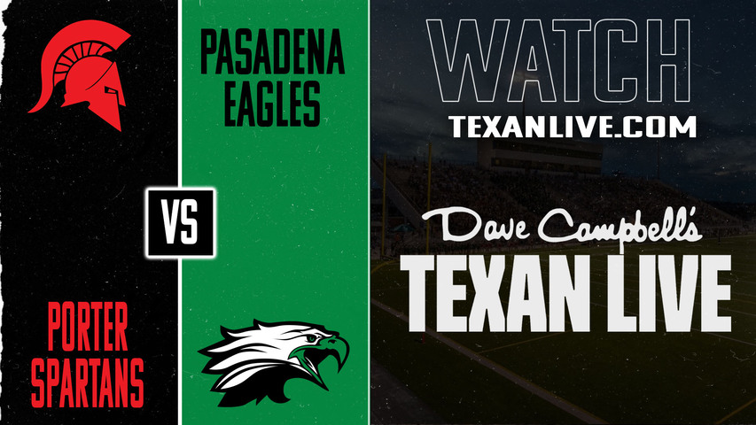 Porter vs Pasadena - 6:30PM - 10/9/2025 - Football - Live from Pasadena Veterans Memorial Stadium