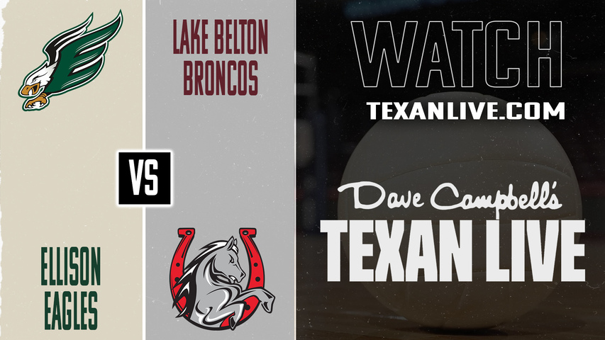 Ellison vs Lake Belton – 6:30 PM – 10/14/2025 – Volleyball – Live from Ellison High School