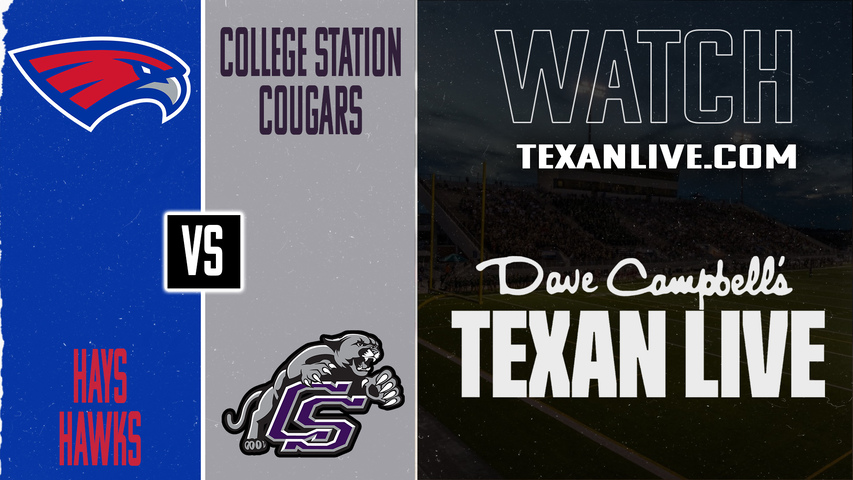 Buda Hays vs College Station - 7:30PM - 10/17/2025 - Football - Live from Cougar Field