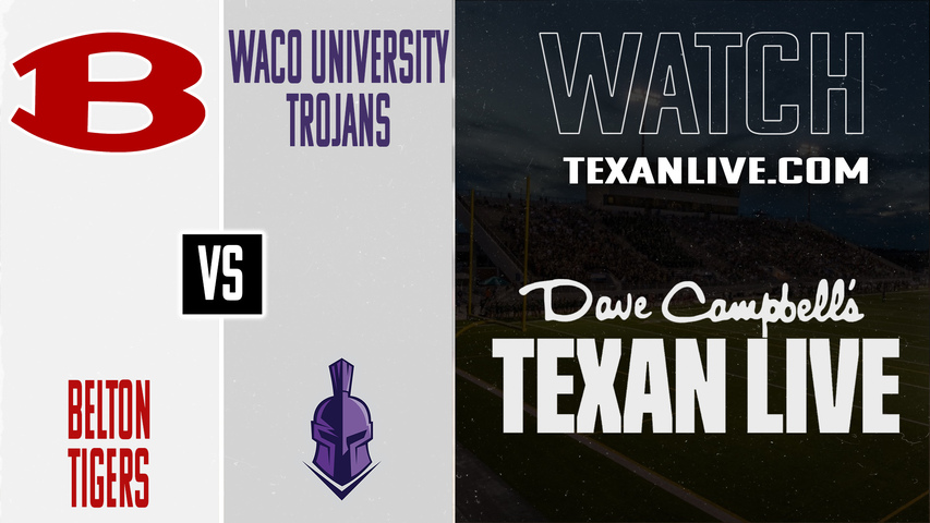 Belton vs Waco University - 7:00PM - 10/17/2025 - Football - Live from Waco ISD Stadium