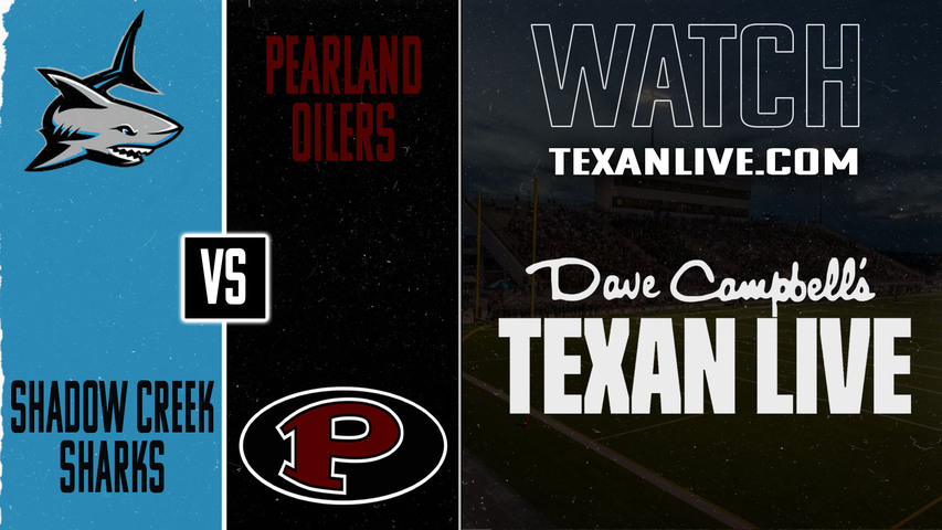 Shadow Creek vs Pearland – 7:00PM – 10/24/2025 – Football – Live from The Rig