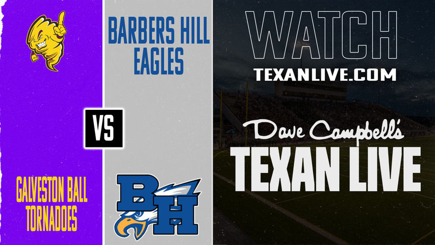 Galveston Ball vs Barbers Hill – 7:00PM – 10/24/2025 – Football – Live from Eagle Stadium