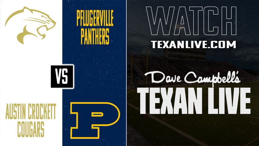 Crockett vs Pflugerville – 7:30PM – 10/24/2025 – Football – Live from The Pfield