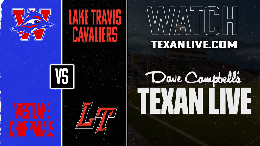 Lake Travis vs Westlake – 7:00PM – 10/24/2025 – Football – Live from Chaparral Stadium