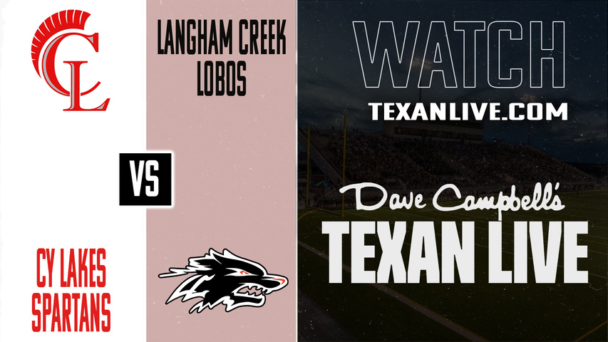 Cy Lakes vs Langham Creek – 6:30PM – 10/30/2025 – Football – Live from Pridgeon Stadium