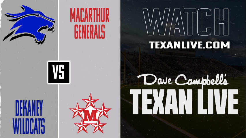 Dekaney vs MacArthur – 7:00PM – 10/30/2025 – Football – Live from Planet Ford Stadium