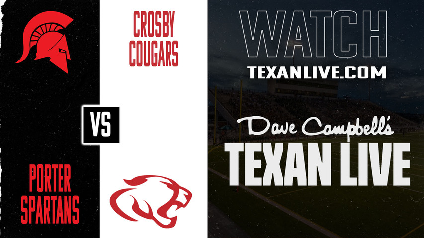 Porter vs Crosby – 7:00PM – 10/31/2025 – Football – Live from Cougar Stadium