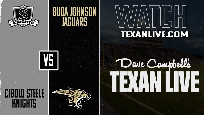 Cibolo Steele vs Buda Johnson – 7:30 pm – 11/6/2025 – Football – Live from Shelton Stadium