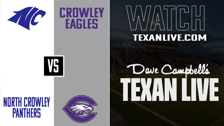Crowley vs North Crowley – 7:00 pm – 11/6/2025 – Football – Live from Crowley ISD Sports Complex