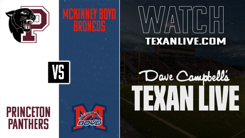 Princeton vs McKinney Boyd – 7:00 pm – 11/6/2025 – Football – Live from McKinney ISD Stadium