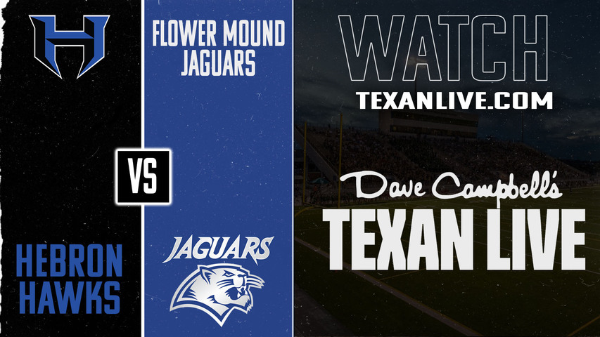 Hebron vs Flower Mound – 7:00 pm – 11/6/2025 – Football – Live from Neal Wilson Stadium