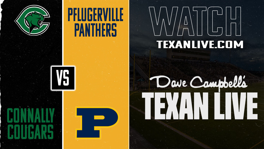 Connally vs Pflugerville – 7:30 pm – 11/7/2025 – Football – Live from The Pfield