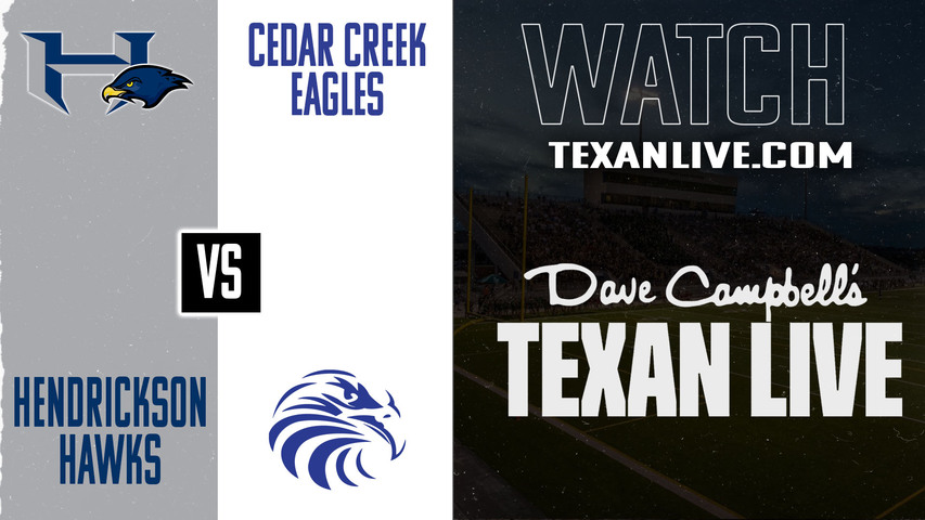 Hendrickson vs Cedar Creek – 7:00 pm – 11/7/2025 – Football – Live from Bastrop Memorial Stadium