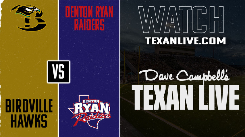 Birdville vs Denton Ryan – 7:00 pm – 11/7/2025 – Football – Live from CH Collins Stadium