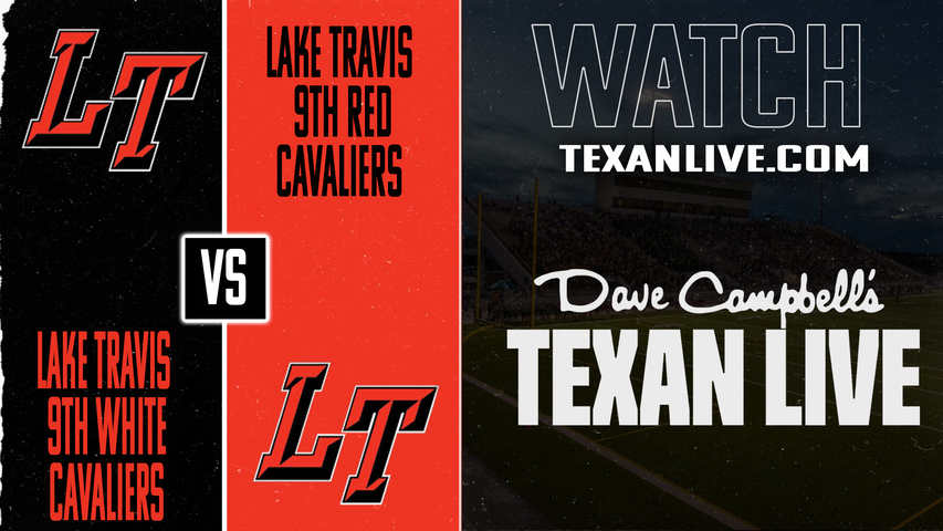 Lake Travis 9th White vs Lake Travis 9th Red – 4:30 pm – 11/5/2025 – Football – Live from LTHS Track Stadium