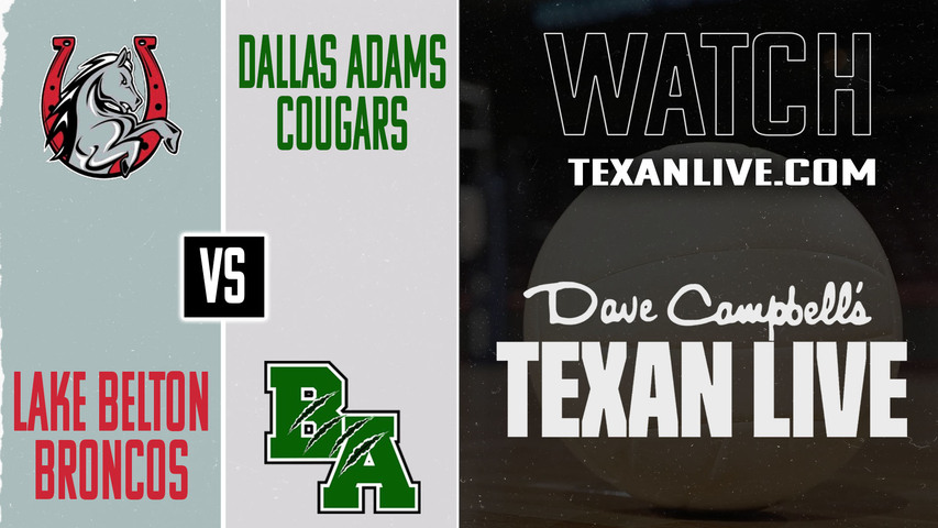 Lake Belton vs Adams – 6:30 pm – 11/3/2025 – Volleyball – Area Round – Live from West High School