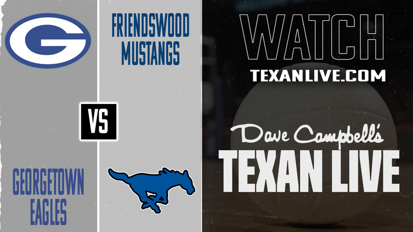 Georgetown vs Friendswood – 5:30 pm – 11/11/2025 – Volleyball – Regional Finals – Live from Merrell Center