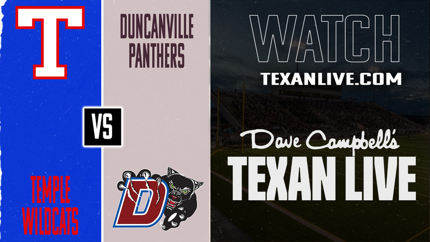 Temple vs Duncanville – 7:00 pm – 11/14/2025 – Football – Bi-district – Playoffs – Live from Panther Stadium