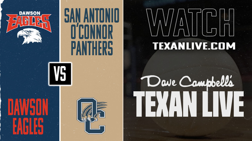 6A D1 – Dawson-vs-San-Antonio O'Connor – 4:00 pm – 11/15/2025 – Volleyball – State Semi-finals – Live from Delmar Fieldhouse
