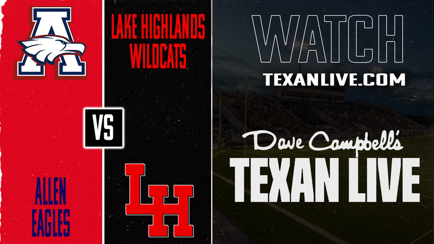Allen vs Lake Highlands – 7:00 pm – 11/21/2025 – Football – Area – Playoffs – Live from McKinney ISD