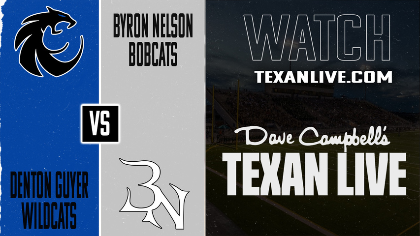 Denton Guyer vs Byron Nelson – 7:00 pm – 11/28/2025 – Football – Regional Semifinals – Playoffs – Live from Northwest ISD Stadium