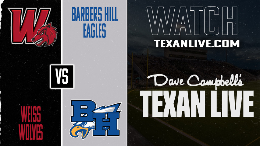 Weiss vs Barbers Hill – 5pm – 11/29/2025 – Football – Regional SemiFinals – Playoffs – Live from Planet Ford Stadium