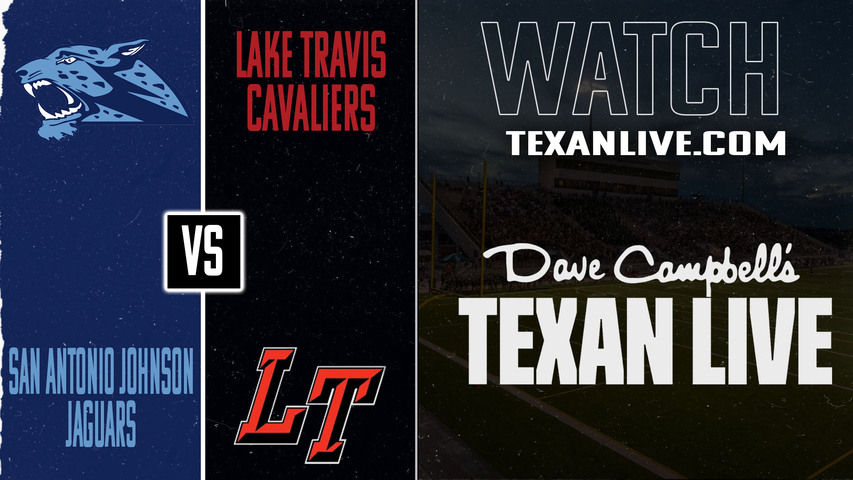 San Antonio Johnson vs Lake Travis – 7:00pm – 12/5/2025 – Football – Regional Finals – Playoffs – Live from Texas State Bobcat Stadium