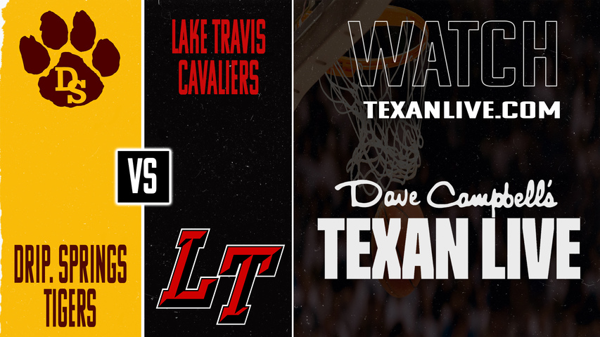 Dripping Springs vs Lake Travis – 7:00 PM – 1/6/2026 – Girls Basketball – Live from Lake Travis High School