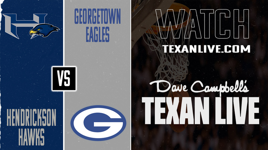 Hendrickson vs Georgetown – 7:00 PM – 1/6/2026 – Girls Basketball – Live from Hendrickson High School