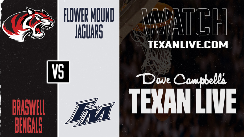 Braswell vs Flower Mound – 5:45 PM – 1/6/2026 – Girls Basketball – Live from Flower Mound High School