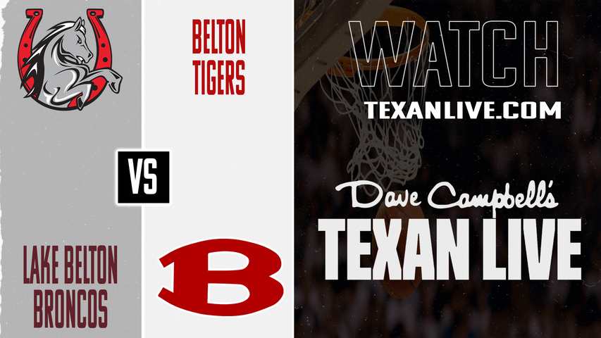 Lake Belton vs Belton – 7:00 PM – 1/9/2026 – Girls Basketball – Live from Belton High School