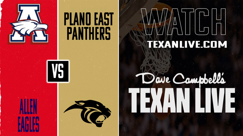 Allen vs Plano East – 5:30 PM – 01/09/2026 – Girls Basketball – Live from Plano East Senior High School