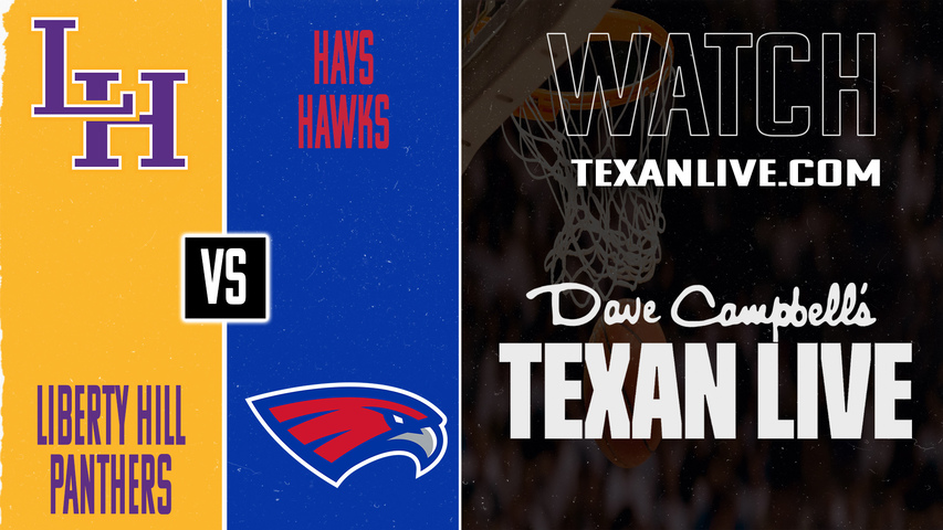 Liberty Hill vs Buda Hays – 7:00 PM – 01/13/2026 – Girls Basketball – Live from Buda Hays High School