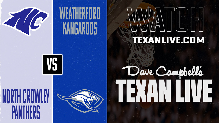 North Crowley vs Weatherford – 8:00 PM – 01/13/2026 – Boys Basketball – Live from Weatherford High School