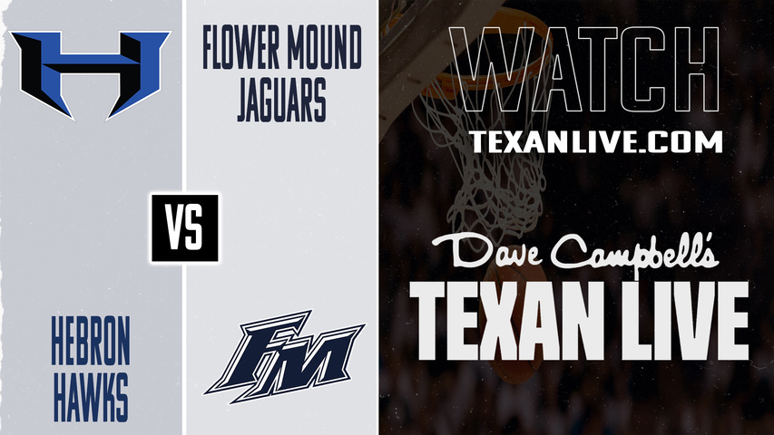 Hebron vs Flower Mound – 5:45 PM – 01/16/2026 – Girls Basketball – Live from Flower Mound High School