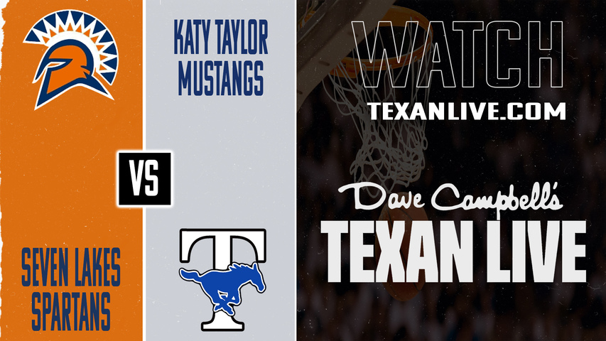 Seven Lakes vs Katy Taylor – 7:00 PM – 01/23/2026 – Girls Basketball – Live from Katy Taylor High School