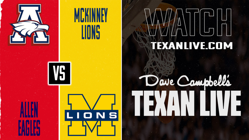 Allen vs McKinney – 7:00 PM – 01/20/2026 – Boys Basketball – Live from McKinney High School