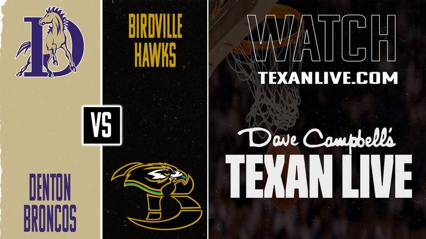 Denton vs Birdville – 7:15 PM – 01/20/2026 – Boys Basketball – Live from Birdville High School