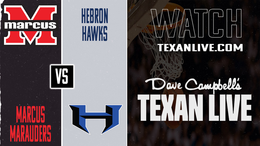 Marcus vs Hebron – 7:00 PM – 01/23/2026 – Boys Basketball – Live from Hebron High School