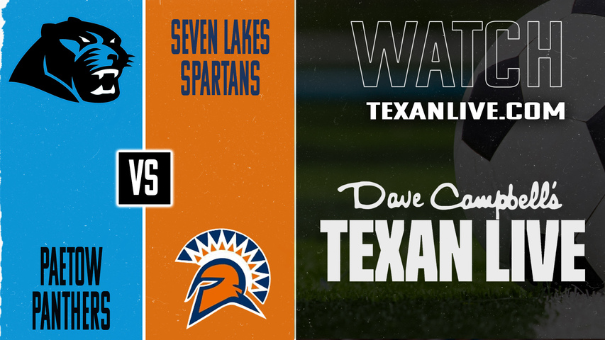 Paetow vs Seven Lakes – 7:15 PM – 01/27/2026 – Girls Soccer – Live from Seven Lakes High School
