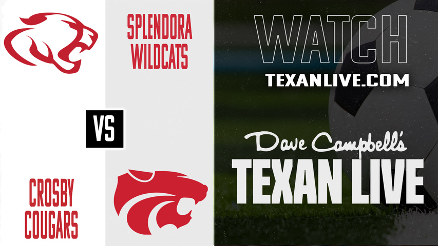 Crosby vs Splendora – 7:00 PM – 01/28/2026 – Boys Soccer – Live from Splendora High School