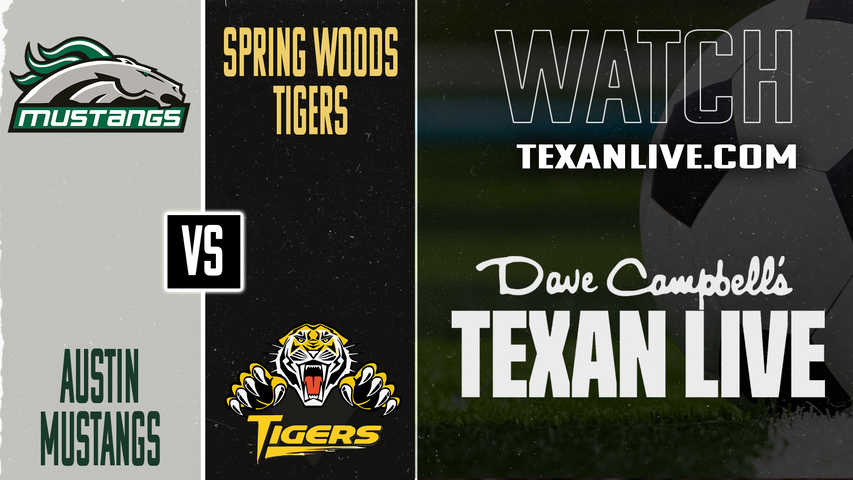 Austin vs Spring Woods – 7:45 PM – 01/28/2026 – Boys Soccer – Live from Spring Woods High School