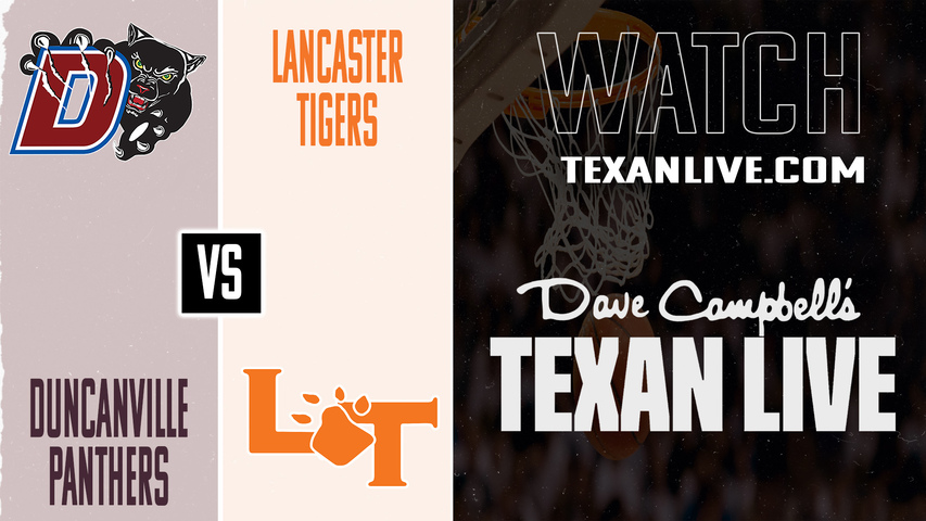 Duncanville vs Lancaster – 7:30 PM – 01/30/2026 – Boys Basketball – Live from Lancaster High School