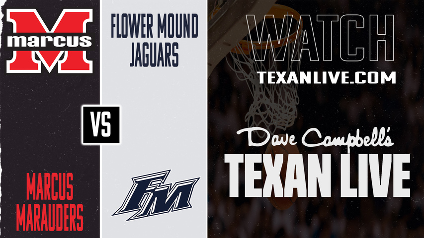 Marcus vs Flower Mound – 7:00 PM – 02/03/2026 – Boys Basketball – Live from Flower Mound High School