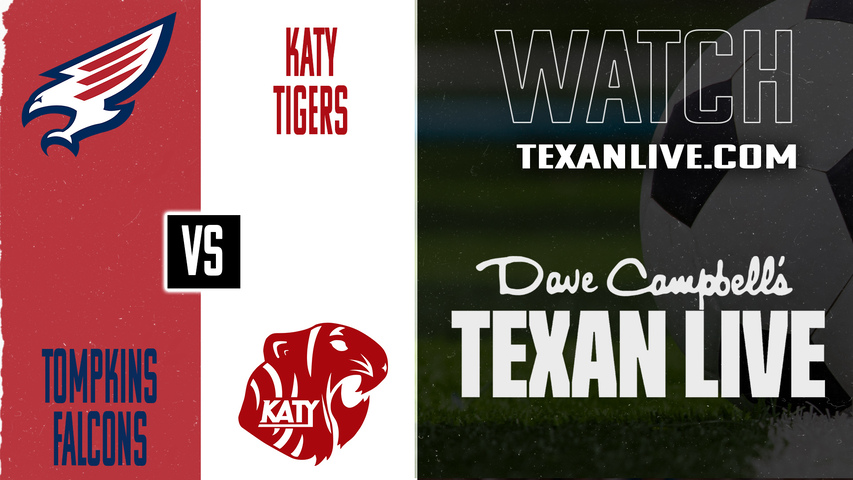 Tompkins vs Katy – 7:00 PM – 02/04/2026 – Girls Soccer – Live from Katy High School