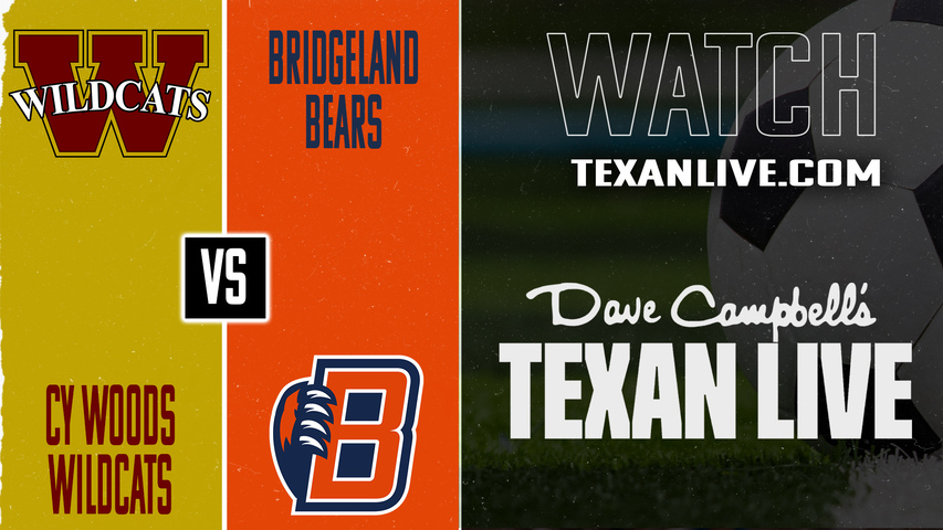 Cy Woods vs Bridgeland – 7:30 PM – 02/09/2026 – Boys Soccer – Live from Bridgeland High School