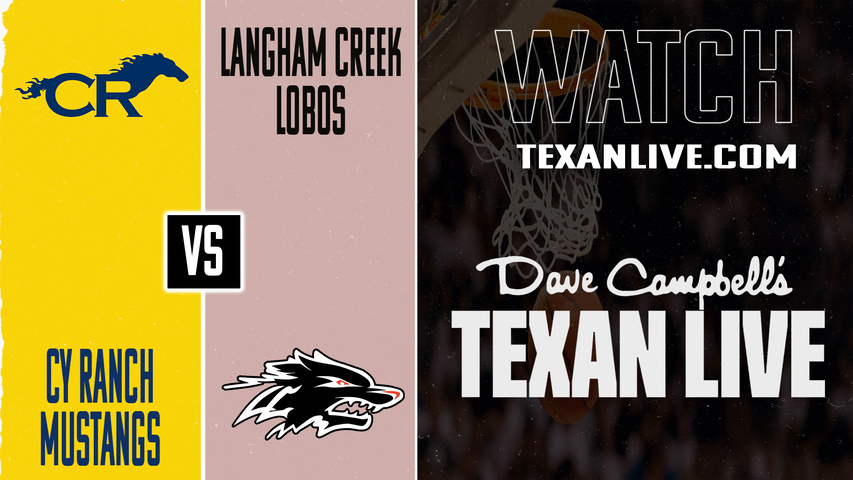 Cy Ranch vs Langham Creek – 6:30 PM – 02/10/2026 – Girls Basketball – Live from Langham Creek High School