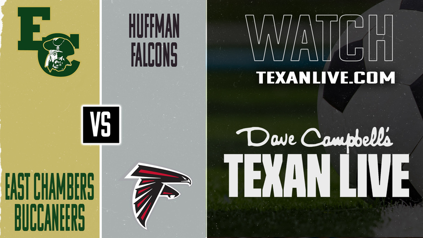 East Chambers vs Huffman – 7:00 PM – 02/10/2026 – Boys Soccer – Live from Huffman High School