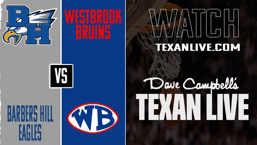 Barbers Hill vs Westbrook – 7:00 PM – 02/13/2026 – Boys Basketball – Live from Westbrook High School